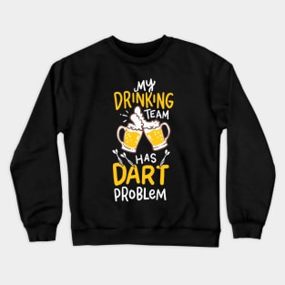 Dart Player T-Shirt aim beer throw goal gift Crewneck Sweatshirt